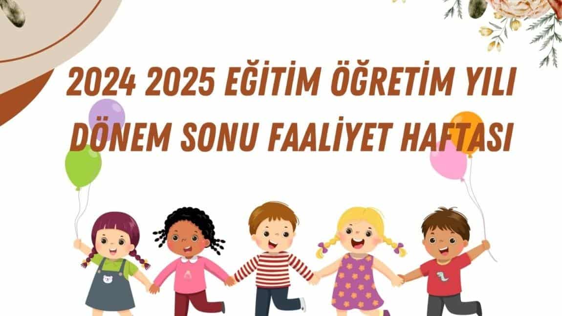 Dönem Sonu Kültür, Sanat ve Spor Faaliyetleri Haftası 